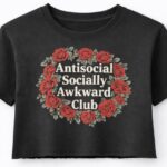 Antisocial Socially awkward Society Crop Top